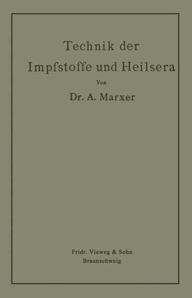 Technik der Impfstoffe und Heilsera (eBook, PDF)