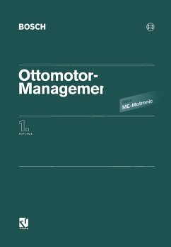 Ottomotor-Management (eBook, PDF) - Schwarz, rer. nat. H.; Seebald, Ing. (grad. L.; Huber, rer. nat. W.; Richter, -Ing. W.; Lembke, Dipl. -Ing. M.; Gerngroß, Dipl. -Ing. H. G.; Kratt, Dipl. -Ing. A.; Parr, -Ing. O.; Förster, Dipl. -Ing. A.; Hiereth, -Ing. H.; Decker, Dipl. -Ing. H.; Blaich, rer. nat. B.; Niegel, rer. nat. A.; Wild, Dipl. -Ing. E.; Barho, Dipl. -Ing. (FH) H.; Böttcher, -Ing. K.; Gandert, Dipl. -Ing. (FH) V.; Gollin, Dipl. -Ing. W.; Häming, Dipl. -Ing. W.; Joos, Dipl. -Ing. (FH) K.; Mezger, Dipl. -Ing. (FH) M.;