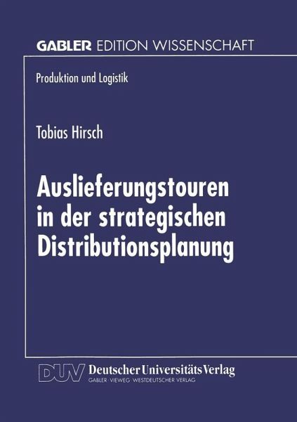 Auslieferungstouren in der strategischen Distributionsplanung (eBook, PDF)