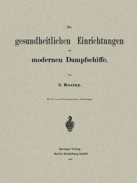 Die gesundheitlichen Einrichtungen der Modernen Dampfschiffe (eBook, PDF)