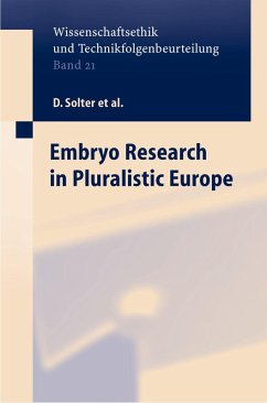 Embryo Research in Pluralistic Europe (eBook, PDF) - Pardo Avellaneda, R.; Solter, D.; Beyleveld, D.; Friele, M. B.; Holówka, J.; Lilie, H.; Lovell-Badge, R.; Mandla, C.; Martin, U.