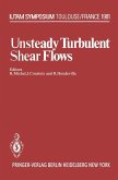 Unsteady Turbulent Shear Flows (eBook, PDF)