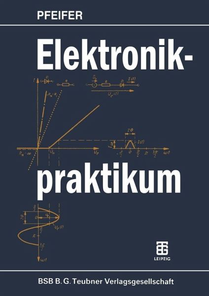 Elektronikpraktikum (eBook, PDF) Elektronikpraktikum (eBook, PDF)