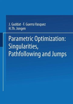 Parametric Optimization: Singularities, Pathfollowing and Jumps (eBook, PDF) - Guddat, J.; Vazquez, F. Guerra; Jongen, H. Th.