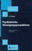 Psychiatrische Versorgungsperspektiven (eBook, PDF)