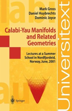 Calabi-Yau Manifolds and Related Geometries (eBook, PDF) - Gross, Mark; Huybrechts, Daniel; Joyce, Dominic