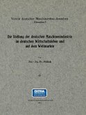 Die Stellung der deutschen Maschinenindustrie im deutschen Wirtschaftsleben und auf dem Weltmarkte (eBook, PDF)