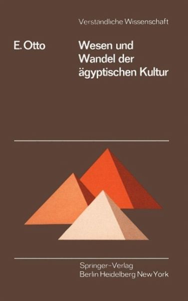 Wesen und Wandel der ägyptischen Kultur (eBook, PDF) Wesen und Wandel der ägyptischen Kultur (eBook, PDF)