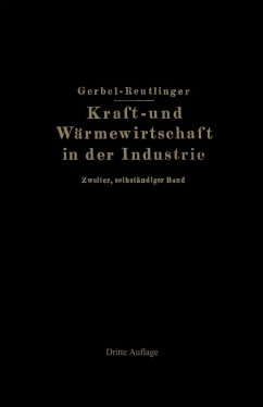 Kraft- und Wärmewirtschaft in der Industrie (eBook, PDF) - Gerbel, M.; Reutlinger, Ernst