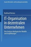 IT-Organisation in dezentralen Unternehmen (eBook, PDF)