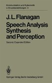 Speech Analysis Synthesis and Perception (eBook, PDF)