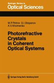 Photorefractive Crystals in Coherent Optical Systems (eBook, PDF)