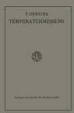 Die Grundlagen, Methoden und Ergebnisse der Temperaturmessung (eBook, PDF)