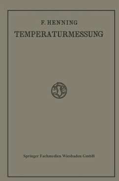 Cover Die Grundlagen, Methoden und Ergebnisse der Temperaturmessung (eBook, PDF)