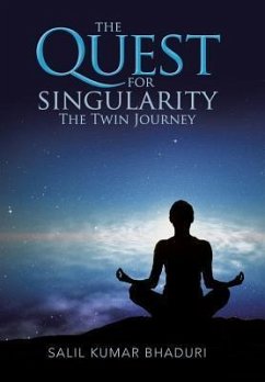 The Quest for Singularity - Bhaduri, Salil Kumar