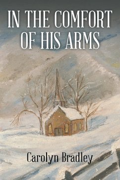 IN THE COMFORT OF HIS ARMS - Bradley, Carolyn
