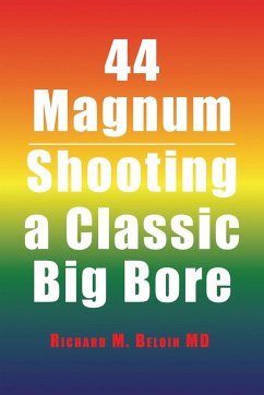 44 Magnum - Beloin MD, Richard M.