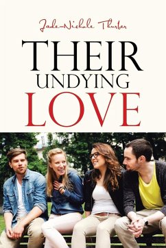 Their Undying Love - Thurber, Jade-Nichole