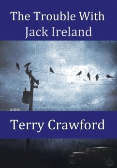 The Trouble with Jack Ireland - Crawford, Terry
