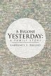 A Bygone Yesterday - Bild 1