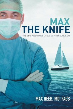 Max the Knife - Heeb, MD FACS Max