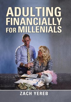 Adulting Financially for Millenials - Yereb, Zach