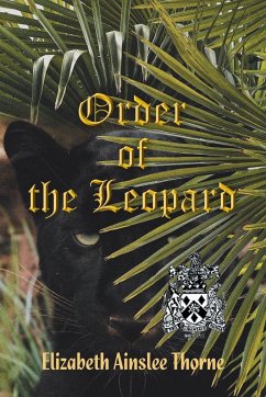 Order of the Leopard - Thorne, Elizabeth Ainslee
