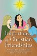 The Importance of Christian Friendships - Bild 1