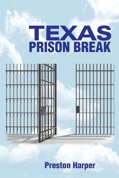 TEXAS PRISON BREAK - Harper, Preston