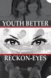 Youth Better Reckon-Eyes - Bild 1