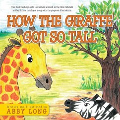 How The Giraffe Got So Tall - Long, Abby