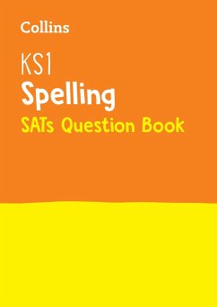 Collins Ks1 Sats Revision and Practice - New Curriculum - Ks1 Spelling Sats Question Book - Collins KS1