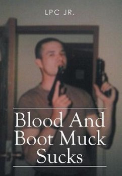 Blood and Boot Muck Sucks - Lpc Jr.