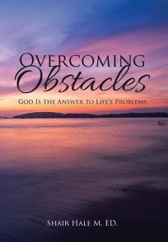 Overcoming Obstacles - Hale M. Ed., Shair
