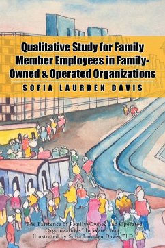 Qualitative Study for Family Member Employees in Family-Owned & Operated Organizations - Davis, Sofia Laurden