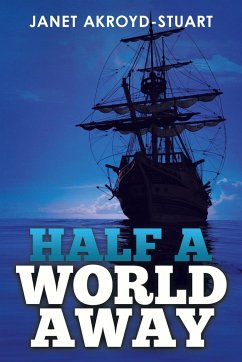 Half a World Away - Akroyd-Stuart, Janet