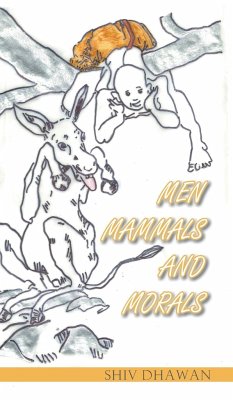 Men Mammals and Morals - Dhawan, Shiv