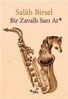 Bir Zavalli Sari At - Birsel, Salah