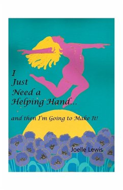 I Just Need a Helping Hand ¿ and then I¿m Going to Make It! - Lewis, Joelle
