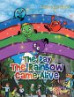 The Day the Rainbow Came Alive - Bild 1