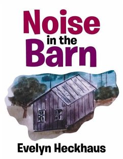 Noise in the Barn - Heckhaus, Evelyn