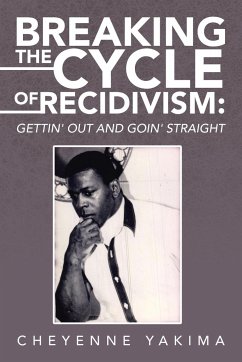 Breaking the Cycle of Recidivism - Yakima, Cheyenne