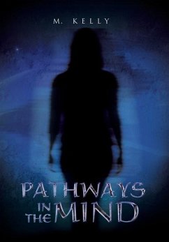 Pathways in the Mind - Kelly, M.