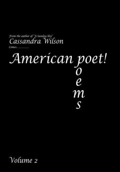 American Poet! Poems Volume 2 - Wilson, Cassandra