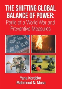 The Shifting Global Balance of Power - Musa, Mahmoud; Korobko, Yana