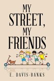My Street, My Friends My Street, My Friends
