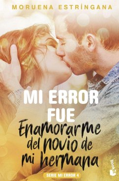 Mi error fue enamorarme del novio de mi hermana - Estríngana, Moruena