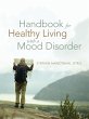 Handbook for Healthy Living with a Mood... - Bild 1