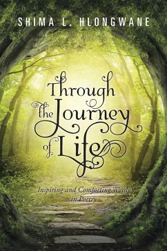 Through the Journey of Life - Hlongwane, Shima L.