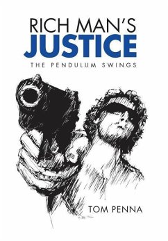 Rich Man's Justice - Penna, Tom